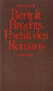 Bertolt Brechts Poetik des Romans