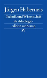 Technik und Wissenschaft als »Ideologie«