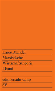 Marxistische Wirtschaftstheorie. 1. Band