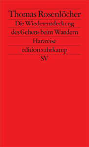 Die Wiederentdeckung des Gehens beim Wandern