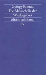 Die Melancholie der Wiedergeburt