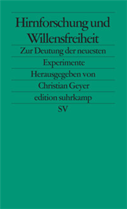Hirnforschung und Willensfreiheit