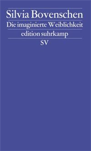 Die imaginierte Weiblichkeit