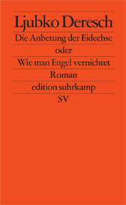 Die Anbetung der Eidechse oder Wie man Engel vernichtet