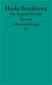 Das doppelte Gesicht Europas