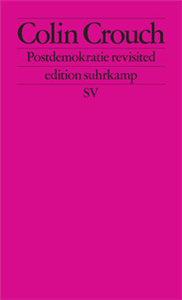 Postdemokratie revisited