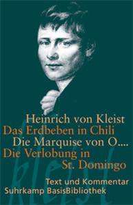 Das Erdbeben in Chili. Die Marquise von O.... Die Verlobung in St. Domingo