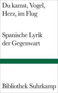 Du kamst, Vogel, Herz, im Flug