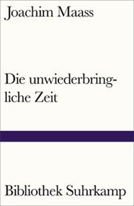 Die unwiederbringliche Zeit