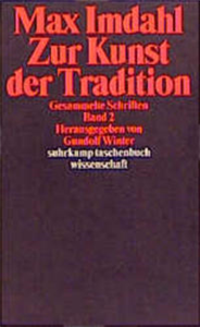 Gesammelte Schriften / Zur Kunst der Tradition