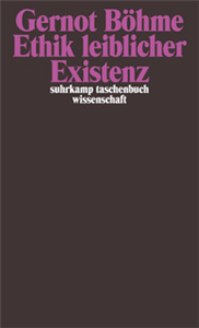 Ethik leiblicher Existenz