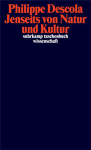 Jenseits von Natur und Kultur