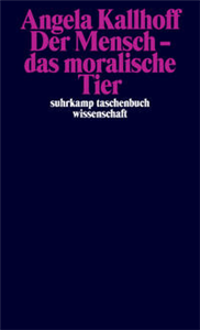 Der Mensch – das moralische Tier