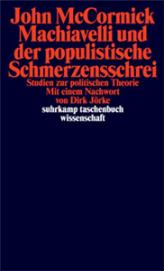 Machiavelli und der populistische Schmerzensschrei