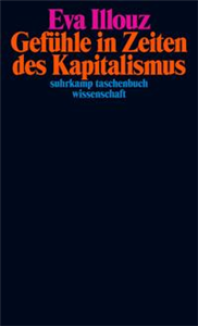 Gefühle in Zeiten des Kapitalismus