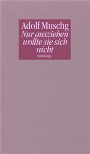 Nur ausziehen wollte sie sich nicht