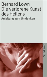 Die verlorene Kunst des Heilens