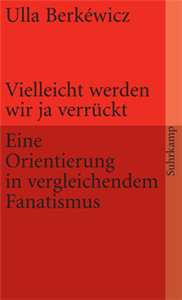 Vielleicht werden wir ja verrückt