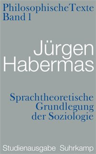 Sprachtheoretische Grundlegung der Soziologie. Philosophische Texte