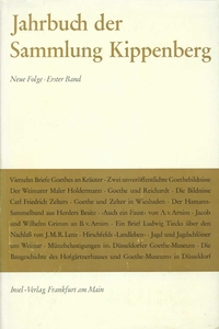 Jahrbuch der Sammlung Kippenberg. Neue Folge. Herausgegeben vom Vorstand der Anton und Katharina Kippenberg-Stiftung. Goethe-Museum Düsseldorf