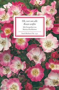 Oh, wer um alle Rosen wüßte