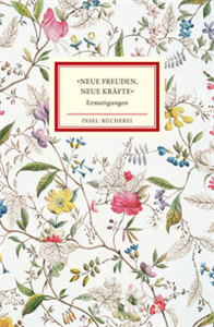 »Neue Freuden, neue Kräfte«