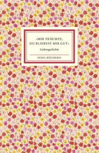 »Mir träumte, du bliebest mir gut«