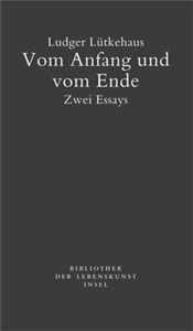 Vom Anfang und vom Ende