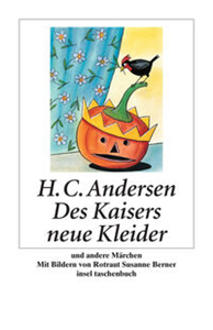 Des Kaisers neue Kleider und andere Märchen