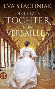 Die letzte Tochter von Versailles