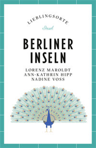 Berliner Inseln Reiseführer LIEBLINGSORTE
