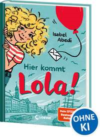 Hier kommt Lola! (Band 1)