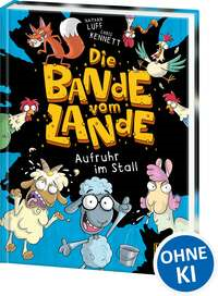 Die Bande vom Lande (Band 1) - Aufruhr im Stall