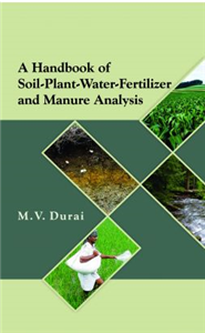 A Handbook of Soil-Plant-Water-Fertilizer and Manure Analysis