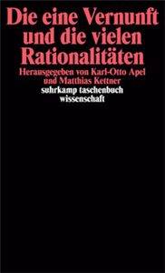 Die eine Vernunft und die vielen Rationalitäten