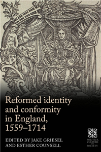 Reformed identity and conformity in England, 1559–1714