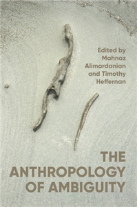 The anthropology of ambiguity