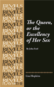 The Queen, or the Excellency of Her Sex