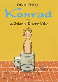 Konrad oder Das Kind aus der Konservenbüchse