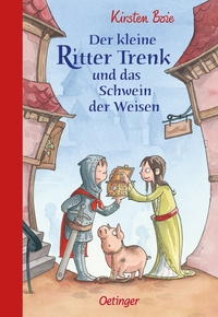 Der kleine Ritter Trenk und das Schwein der Weisen