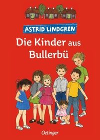 Die Kinder aus Bullerbü. Gesamtausgabe