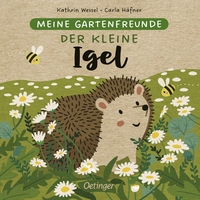 Meine Gartenfreunde. Der kleine Igel