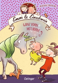 Emmi & Einschwein 3. Ganz vorn mit Horn!