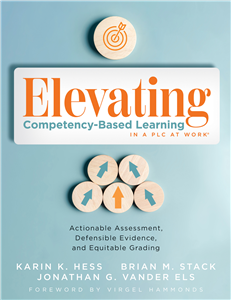 Elevating Competency-Based Learning in a PLC at Work®