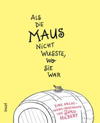 Als die Maus nicht wusste, wo sie war