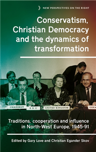 Conservatism, Christian Democracy and the dynamics of transformation