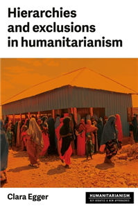 Hierarchies and exclusion in humanitarianism