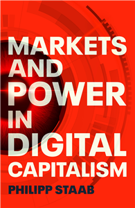 Markets and power in digital capitalism