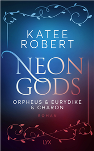 Neon Gods - Orpheus & Eurydike & Charon