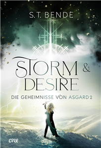 Storm & Desire - Die Geheimnisse von Asgard Band 2